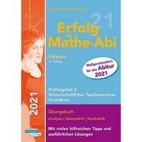 Foto von Buch - Erfolg im Mathe-Abi 2021 Hessen Grundkurs Prüfungsteil 2: Wissenschaftlicher Taschenrechner