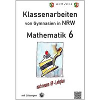 Foto von Buch - Mathematik 6 - Klassenarbeiten von Gymnasien in NRW - Mit Lösungen